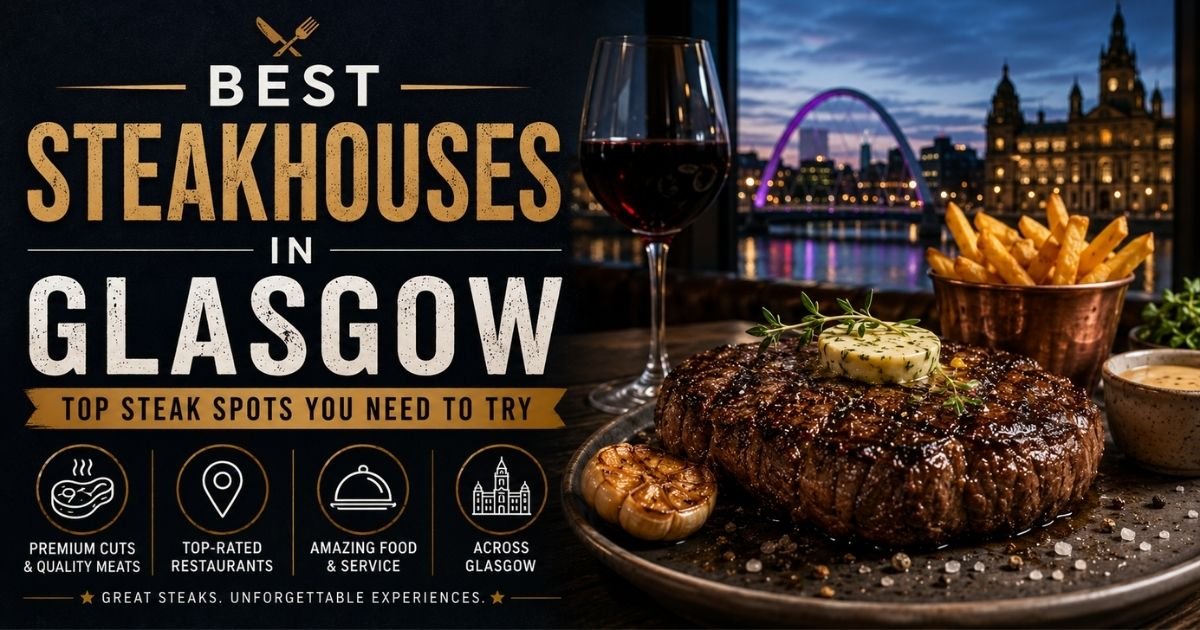 Best Steakhouses in Glasgow